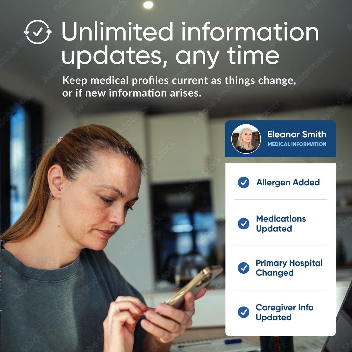 Woman updates a medical profile: unlimited updates to allergens, medications, hospital and caregiver information.