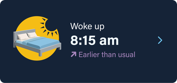 Nomo app card: Woke up, 8:15 am, earlier than usual